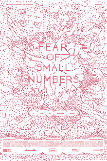 FEAR OF SMALL NUMBERS