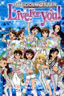 Poster do filme The iDOLM@STER Live For You!