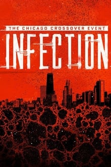 Infection: The Chicago Crossover Event movie poster