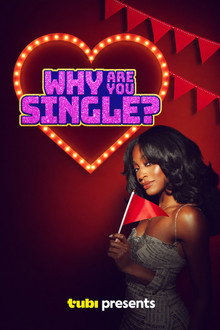 Why Are You Single?