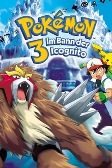 Pokémon 3: Im Bann der Icognito