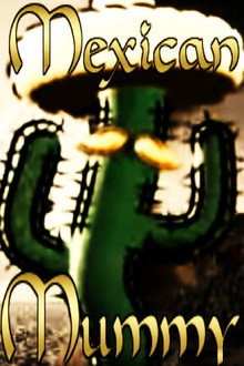 The Mexican Mummy