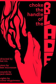 Choke the Handle of the Blade