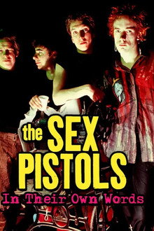 The Sex Pistols: In their own words