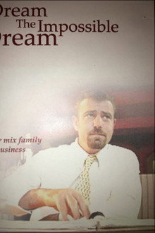 Dream the Impossible Dream