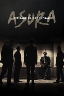 Poster do filme Asura: A Cidade da Corrupção