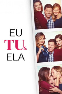Eu, Tu e Ela