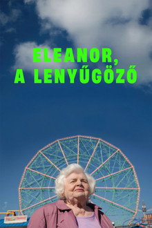 Eleanor, a lenyűgöző