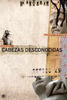 Cabezas Desconocidas