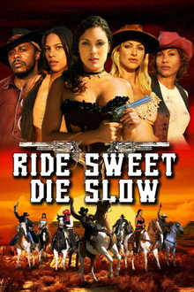 Ride Sweet Die Slow