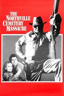 Poster do filme The Northville Cemetery Massacre