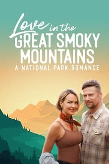 Love in the Great Smoky Mountains: A National Park Romance movie poster