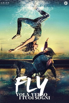 Fly - Vola verso i tuoi sogni