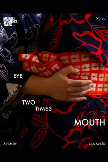 Eye Two Times Mouth (WEB-DL)