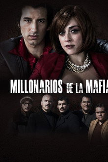 Millonarios de la mafia