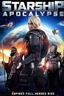 Starship Apocalypse movie poster