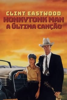 Poster do filme Honkytonk Man: A Última Canção