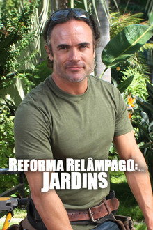 Reforma Relâmpago: Jardins