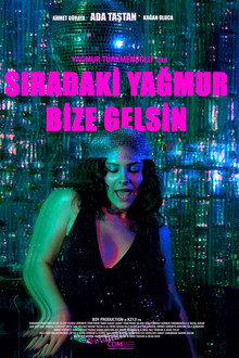 Sıradaki Yağmur Bize Gelsin