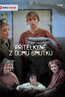 Poster da série Přítelkyně z domu smutku