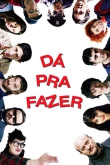 Poster do filme Dá pra Fazer