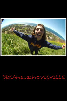 Poster do filme DREAM2021MOVIEVILLE