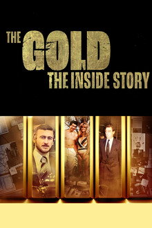 The Gold: The Inside Story