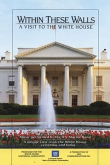 Poster do filme Within These Walls: A Tour of the White House