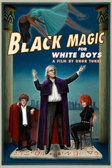 Poster do filme Black Magic for White Boys