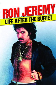 Ron Jeremy: Life After the Buffet