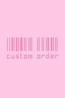 Custom Order movie poster