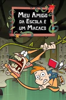 Poster da série Meu Amigo da Escola é um Macaco