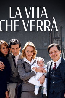 La Vita Che Verrà