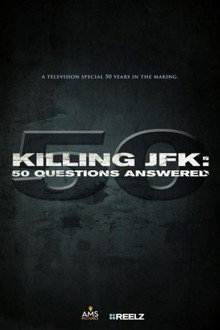 Killing JFK: 50 Questions Answered