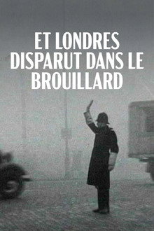 Et Londres disparut dans le brouillard