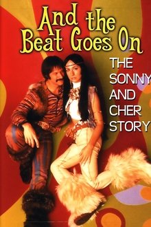 And the Beat Goes On: The Sonny and Cher Story movie poster