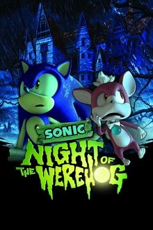 Poster do filme NIGHT OF THE WEREHOG ～ソニック＆チップ 恐怖の館～