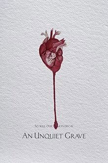 An Unquiet Grave An Unquiet Grave