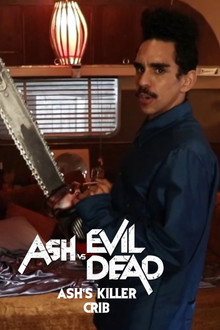 Ash vs Evil Dead: Ash's Killer Crib