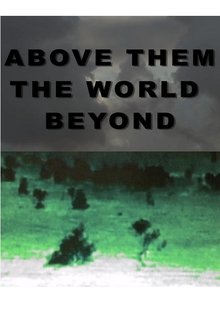 Above Them the World Beyond