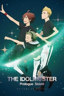 Poster do filme iDOLM@STER Side M - Episode of Jupiter