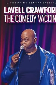 Lavell Crawford The Comedy Vaccine Lavell Crawford The Comedy Vaccine