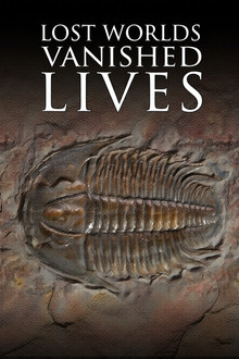 Lost Worlds, Vanished Lives