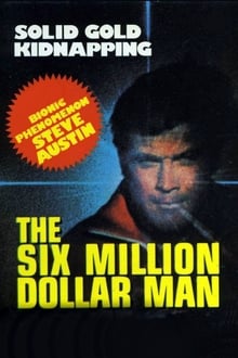 Poster do filme The Six Million Dollar Man: The Solid Gold Kidnapping