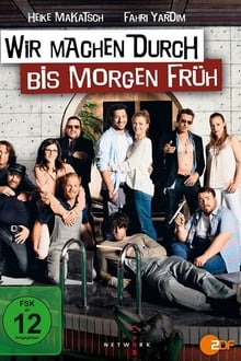 Poster do filme Wir machen durch bis morgen früh