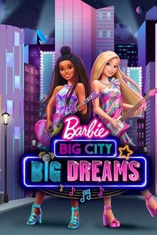 Barbie Big City Big Dreams 2021