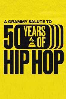 Poster do filme A GRAMMY Salute To 50 Years Of Hip-Hop