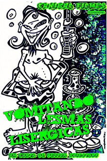 Vomiting Lysergic Slugs