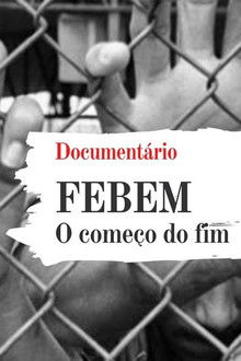 FEBEM: The beginning of the end
