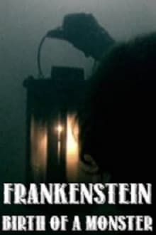 Frankenstein: Birth of a Monster movie poster